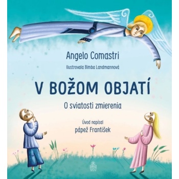 V Božom objatí - Angelo Comastri, Bimba Landmann ilustrátor