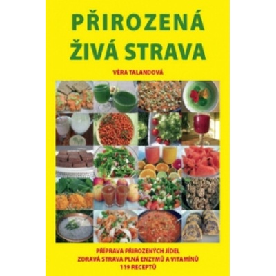 Přirozená živá strava - Talandová, Věra