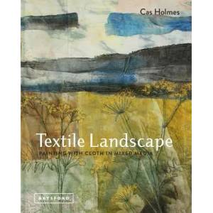 Textile Landscape | Cas Holmes (ISBN: 9781849944359)