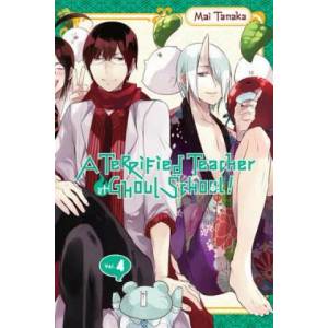 Terrified Teacher at Ghoul School, Vol. 4 (ISBN: 9780316447294)