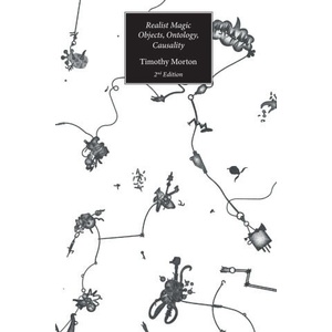 Realist Magic (2nd Edition) | Timothy Morton (ISBN: 9781785421532)