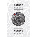 Kořeny / Korene