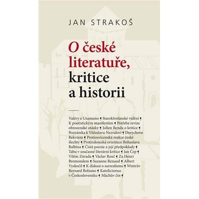 O české literatuře, kritice a historii - Jan Strakoš