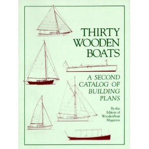 Thirty Wooden Boats: A Second Catalog of Building Plans | Wooden Boat Magazine, Woodenboat Magazine (2010)