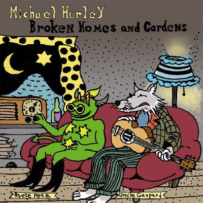 Michael Hurley - Broken Homes And Gardens (LP) (0843563187845)