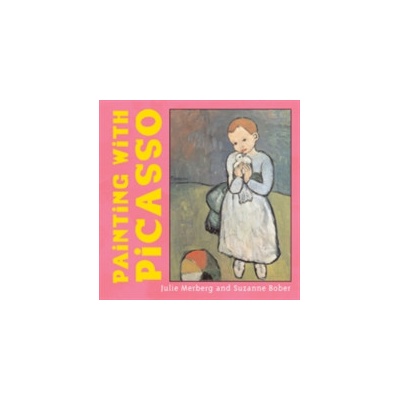 Painting with Picasso Merberg Julie