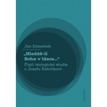Hledášli Boha v lásce