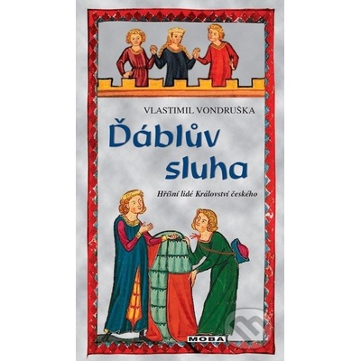 Ďáblův sluha - Hříšní lidé Království českého - Vlastimil Vondruška
