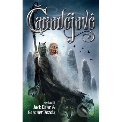 Čarodějové - Jack Dann, Gardner Dozois