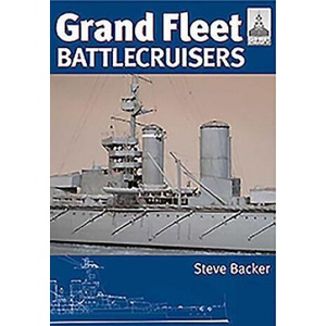 Grand Fleet Battlecruisers: Shipcraft Special | Steve Backer (ISBN: 9781848321045)
