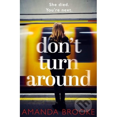 Dont Turn Around - A Heart-Stopping Gripping Domestic Suspense Brooke AmandaPaperback / softback