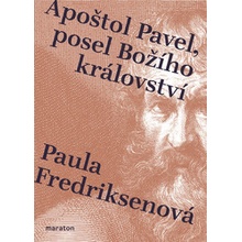 Apoštol Pavel, posel Božího království - Paula Fredriksenová