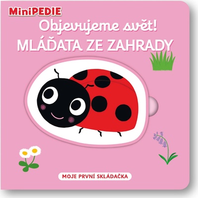 MiniPEDIE Objevujeme svět! Mláďata ze zahrady