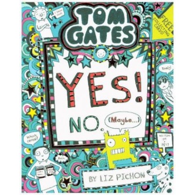 Tom Gates: Tom Gates:Yes! No. Maybe... Pichon LizPaperback / softback