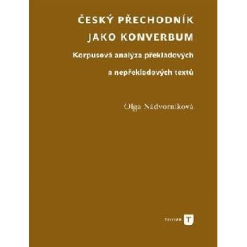 Český přechodník jako konverbum - Olga Nádvorníková
