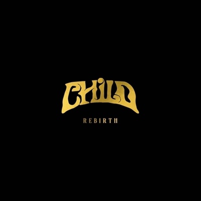 Child - Rebirth (LP) (0789049256110)
