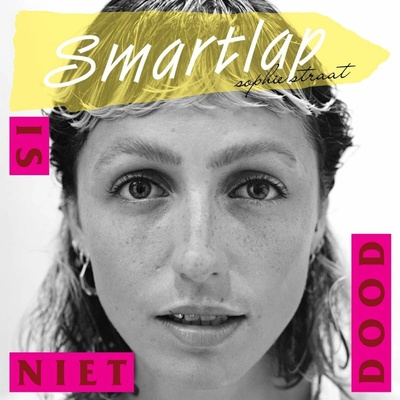Sophie Straat - SMARTLAP IS NIET DOOD Vinyl