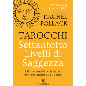 Tarocchi. Settantotto livelli di saggezza | Rachel Pollack (2025)