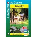 Jeseníky - S batohem po Česku: Peší turistické trasy - Bělaška Petr