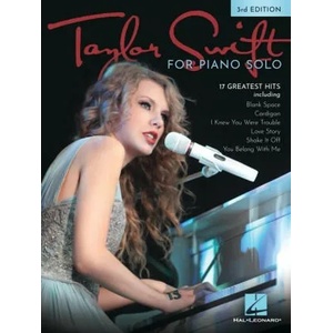 Taylor Swift for Piano Solo - 3rd Edition: 17 of Her Greatest Hits (ISBN: 9781705169216)