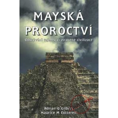 Mayská proroctví - Gilbert a Cotterell