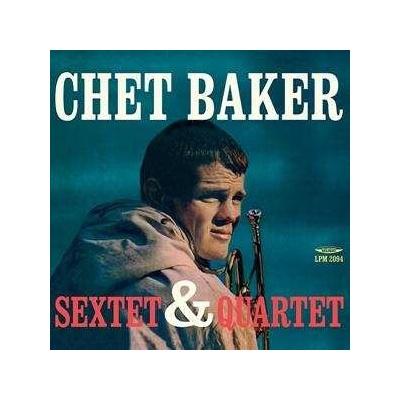 Chet Baker: Sextet & Quartet CLR LP