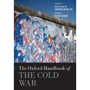 The Oxford Handbook of the Cold War - Goedde, P.