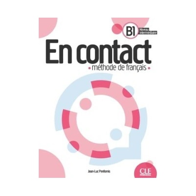En contact - Méthode de français B1