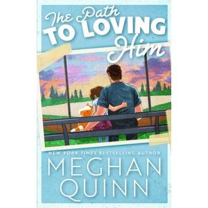 The Path to Loving Him | Meghan Quinn (2025)