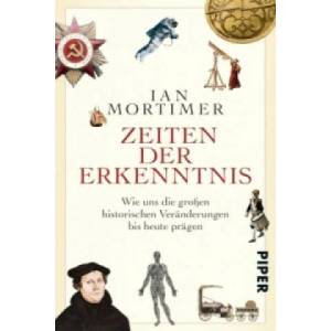 Zeiten der Erkenntnis | Ian Mortimer, Karin Schuler (ISBN: 9783492310079)