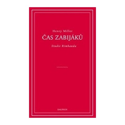 Miller Henry: Čas zabijáků Kniha