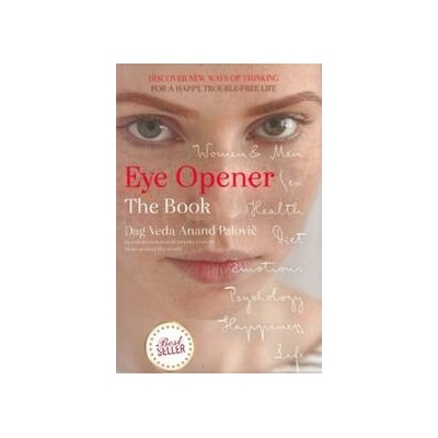 Eye Opener The Book - Dag Veda Anand Palovič