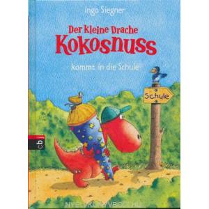Der kleine Drache Kokosnuss kommt in die Schule (ISBN: 9783570127162)