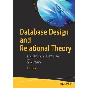 Database Design and Relational Theory | C. J. Date (ISBN: 9781484255391)