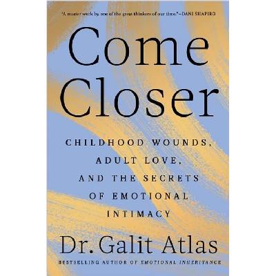 Come Closer - Galit Atlas