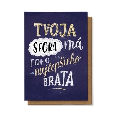 Tvoja sestra má toho najlepšieho brata