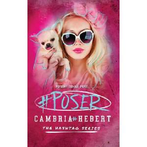 #Poser | Cambria M Hebert (ISBN: 9781938857768)