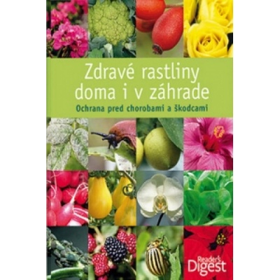 Zdravé rastliny doma i v záhrade