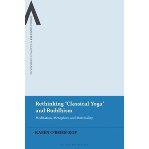 Rethinking 'Classical Yoga' and Buddhism (ISBN: 9781350230033)