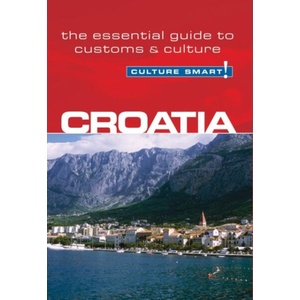 Croatia - Culture Smart! | Irina Ban (ISBN: 9781857334593)
