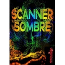 Scanner Sombre