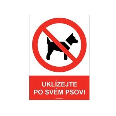 UKLÍZEJTE PO SVÉM PSOVI - bezpečnostní tabulka, samolepka A5