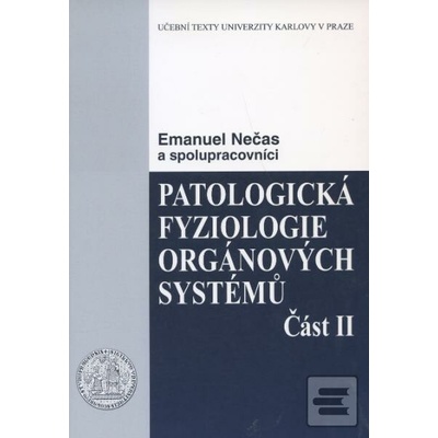 Patologická fyziologie orgánových systémů 2. - Emanuel Nečas