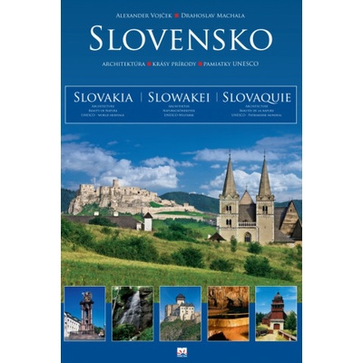Slovensko- architektúra - krásy prírody - pamiatky UNESCO Alexander Vojček, Dra