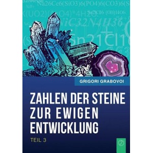 Zahlen Der Steine Zur Ewigen Entwicklung - Teil 3 (German Edition) | Grigori Grabovoi (ISBN: 9783945549155)
