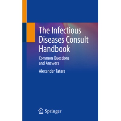 The Infectious Diseases Consult Handbook
