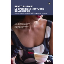 spedizioni notturne delle Zefire. Ovvero quando non tutti i ladri vengono per nuocere