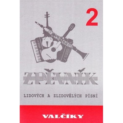 Zpěvník Valčíky 2