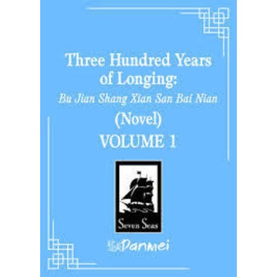 Three Hundred Years of Longing: Bu Jian Shang Xian San Bai Nian 1