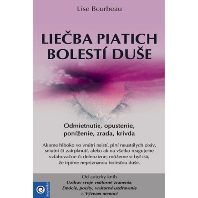 Liečba piatich bolestí duše
